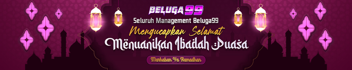 Kami Segenap Keluarga Besar Beluga99 Mohon maaf lahir dan batin, selamat menunaikan ibadah puasa Ramadhan.